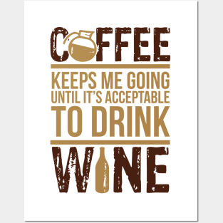 Coffee wine lover Posters and Art